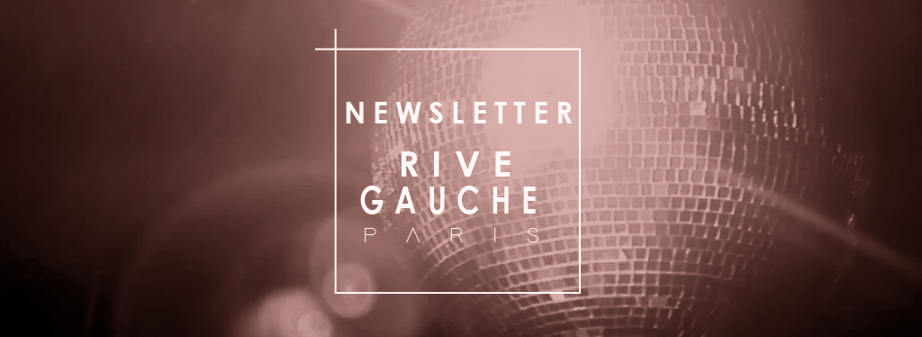 Newsletter Rive Gauche